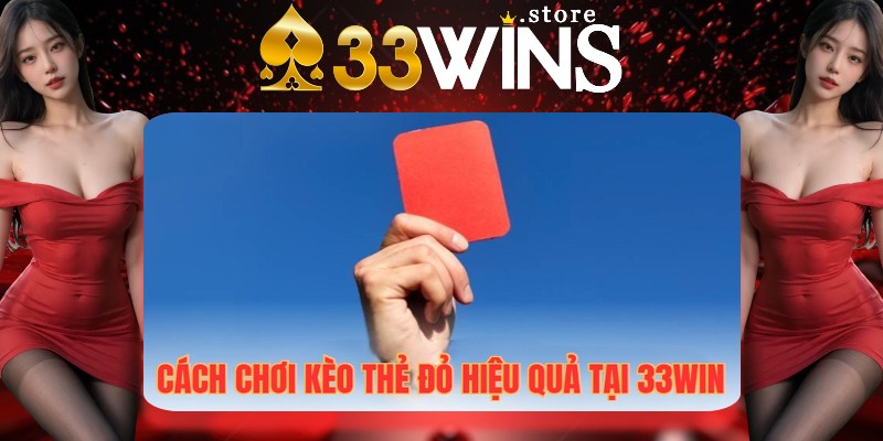 Cách chơi kèo thẻ đỏ luôn thắng cho bet thủ Cách chơi kèo thẻ đỏ luôn thắng cho bet thủ