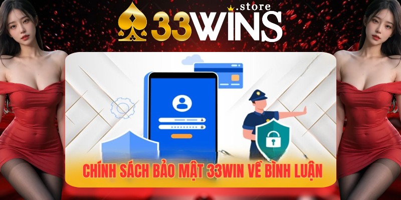 Cách nhà cái 33win thu thập thông tin của người dùng khi tham gia cá cược Cách nhà cái 33win thu thập thông tin của người dùng khi tham gia cá cược
