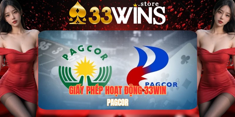 Giấy phép hoạt động 33win từ PAGCOR Giấy phép hoạt động 33win từ PAGCOR