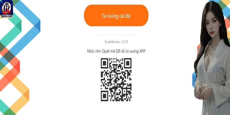 Những lưu ý quan trọng khi thực hiện tải app QH99 Những lưu ý quan trọng khi thực hiện tải app QH99