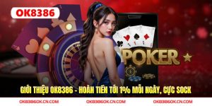 Giới thiệu OK8386 - Hoàn Tiền Tới 1% Mỗi Ngày, Cực Sock